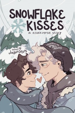 Snowflake Kisses (A Noahverse Story)