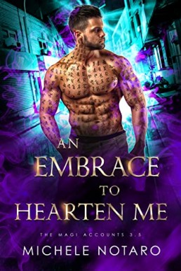 An Embrace to Hearten Me (The Magi Accounts #3.5)