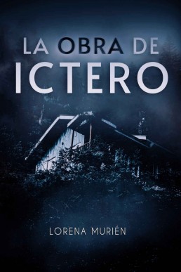 La obra de Ictero (Detective Fortier nº 1) (Spanish Edition)