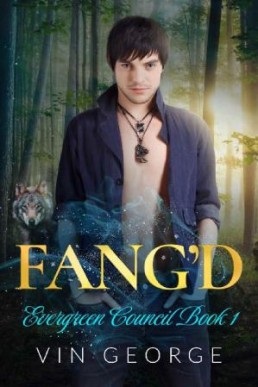 Fang'd (Evergreen Council #1)