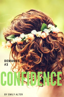 Confidence (Demands #3)