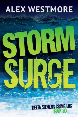 Storm Surge (The Delta Stevens Crime Logs #6)