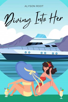 Diving Into Her (The French Connection Series #2)