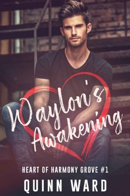 Waylon's Awakening  (Heart of Harmony Grove 1)