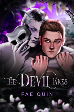 The Devil Takes (The Devil Takes What's Willingly Given #1)