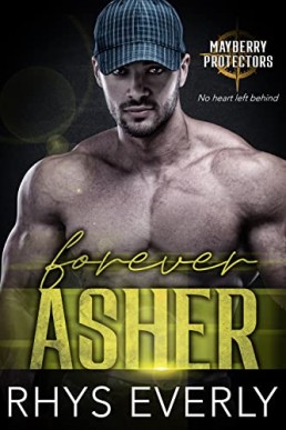 Forever Asher (Mayberry Protectors Book 1)