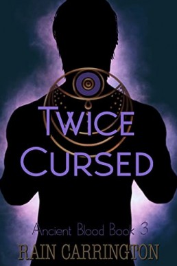 Twice Cursed (Ancient Blood 3)