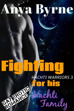 Fighting for his Hachti Family (Hachti Warriors #3)