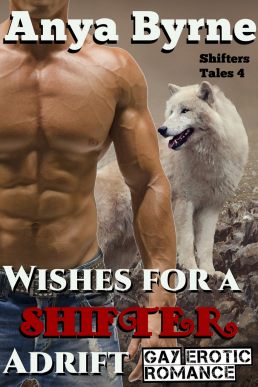 Wishes for a Shifter Adrift (Shifters Tales #4)