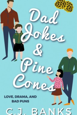 Dad Jokes and Pine Cones