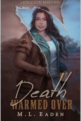 Death Warmed Over: A Mythical Desires Universe Novel