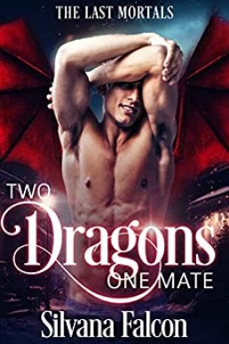 Two Dragons, One Mate (The Last Mortals #2)