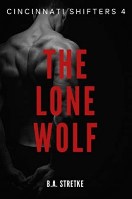 The Lone Wolf (Cincinnati Shifters 4)