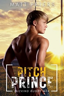 Pitch Prince (Rucking Rugby Men #1)