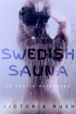 Swedish Sauna: An Erotic Adventure