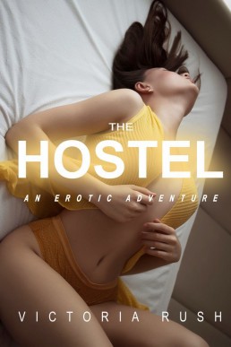 The Hostel: An Erotic Adventure