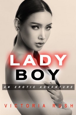 Ladyboy: An Erotic Adventure