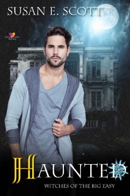 Haunted (Witches of the Big Easy 3)