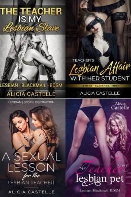 Lesbian Teacher & Student Domination Box Set #1