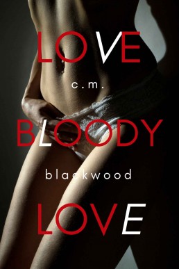 Love Bloody Love (A Lesbian Romance)