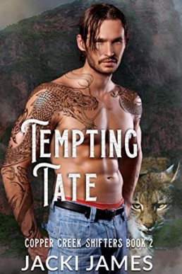 Tempting Tate (Copper Creek Shifters #2)