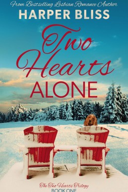 Two Hearts Alone (Two Hearts Trilogy #1)