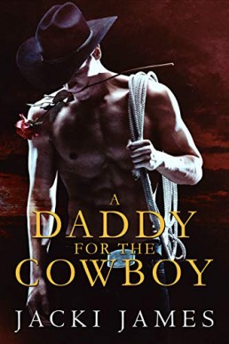 A Daddy for the Cowboy (The Men of River Gorge #1.5)