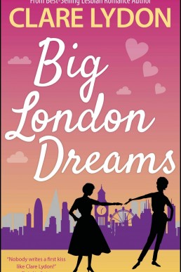 Big London Dreams (London Romance #8)