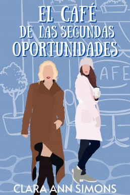 El café de las segundas oportunidades (Spanish Edition)