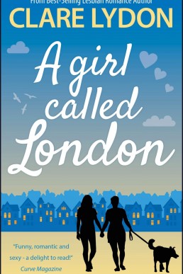 A Girl Called London (London Romance #3) (NEW COVER)