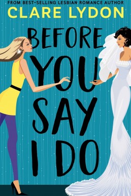 Before You Say I Do