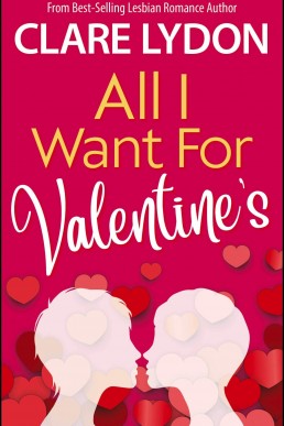 All I Want for Valentine's (All I Want #2) (NEW COVER)