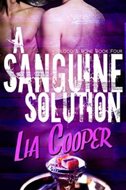 A Sanguine Solution (Blood and Bone Trilogy 4)