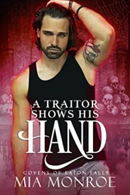 A Traitor Shows His Hand (Covens of Eaton Falls 5)