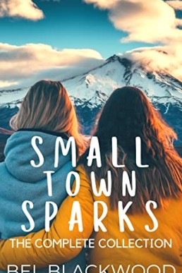 Small Town Sparks: The Complete Collection (PDF)