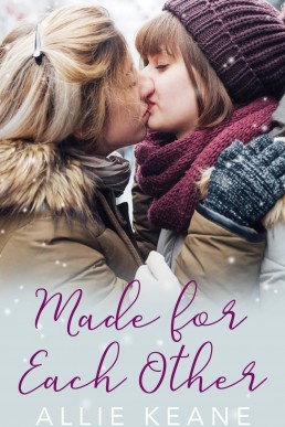 Made for Each Other: A Lesbian Christmas Romance Novella