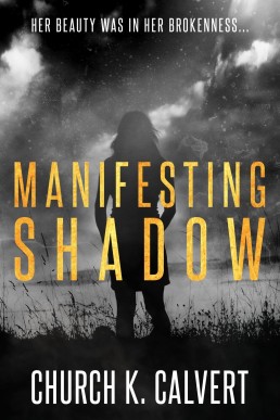 Manifesting Shadow (Manifesting Shadow #1)