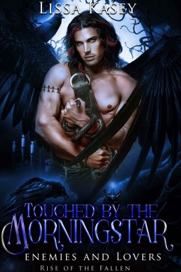 Touched by the Morningstar: Enemies and Lovers (Rise of the Fallen #5)