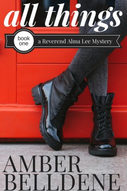 All Things (Reverend Alma Lee Mysteries #1)