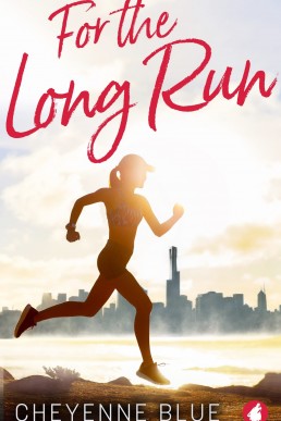 For the Long Run (Book #1)