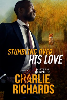 Stumbling Over His Love (Shifter’s Regime 13)