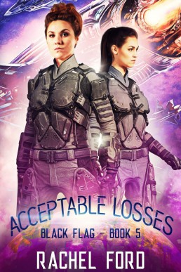 Acceptable Losses: A Lesfic Space Opera (Black Flag #5)