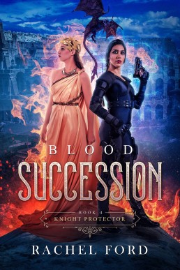 Blood Succession (Knight Protector #4)