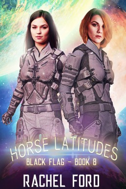 Horse Latitudes: A Lesfic Space Opera (Black Flag #8)