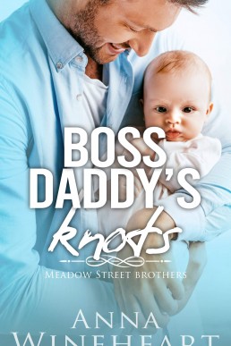 Boss Daddy's Knots (Meadow Street Brothers #2)