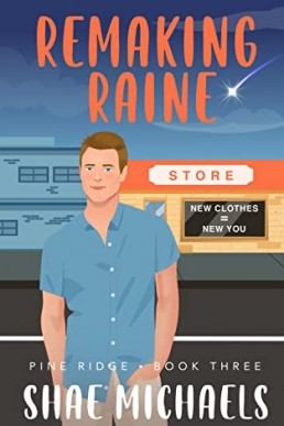 Remaking Raine (Pine Ridge 3)