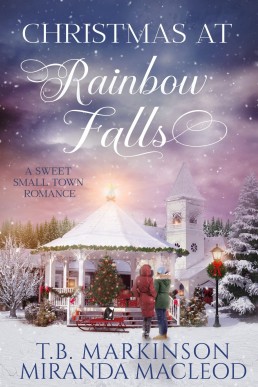 Christmas at Rainbow Falls: A Sweet Small Town Romance