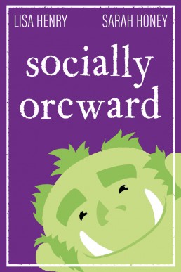 Socially Orcward (Adventures in Aguillon, #3)