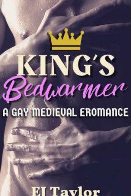 King's Bedwarmer (King's Beloved 1)