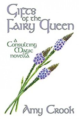 Gifts of the Fairy Queen (Consulting Magic #3.5)